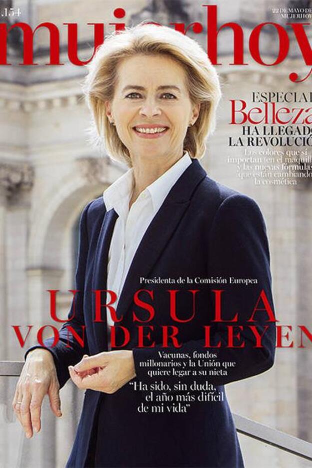 En portada, la presidenta de la Comisión Europea, Ursula von der Leyen